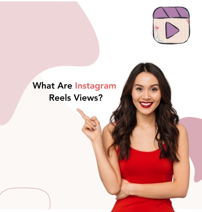 What Are instagram reels views