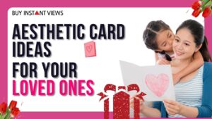 Aesthetic Card Ideas and Messages to Get a Valentine in 2024