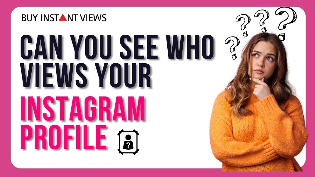 Can you see profile views on Instagram